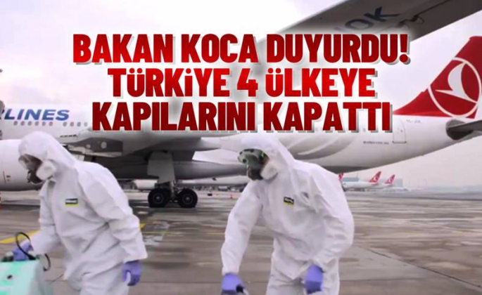"İngiltere, Danimarka, Hollanda ve Güney Afrika'dan ülkemize olan uçuşlarda geçici durdurma kararı alınmıştır."