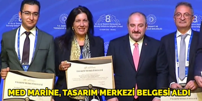 8. Ar-Ge ve Tasarım Merkezleri ile Teknoloji Geliştirme Bölgeleri Zirvesi’nde Med Marine'e "Tasarım Merkezi Belgesi" verildi.