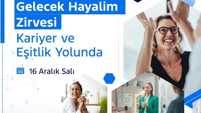 "Gelecek Hayalim Zirvesi", 16 Aralık Salı günü online olarak gerçekleştirilecek.