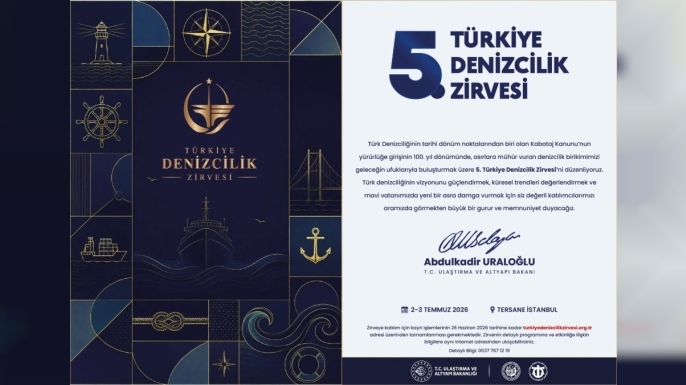 5. Türkiye Denizcilik Zirvesi, 2–3 Temmuz 2026 tarihlerinde İstanbul’da gerçekleştirilecek.